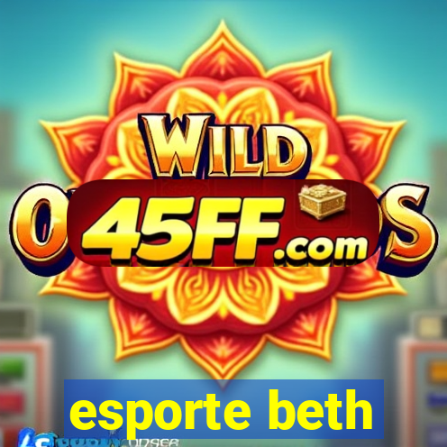 esporte beth
